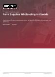 Farm Supplies Wholesaling in Canada - Industry Market Research Report