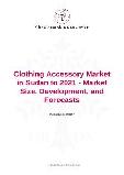 Clothing Accessory Market in Sudan to 2021 - Market Size, Development, and Forecasts
