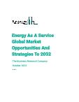 Energy As A Service Global Market Opportunities And Strategies To 2032