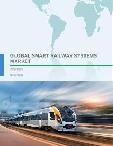 Global Smart Railways Systems Market 2018-2022