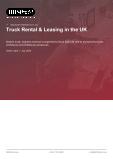 Truck Rental & Leasing in the UK - Industry Market Research Report