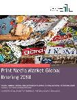 Print Media Market Global Briefing 2018