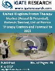 United Kingdom Proton Therapy Market (Actual & Potential), Patients Treated, List of Proton Therapy Centers and Forecast to 2022