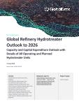 Hydrotreater Units: Capacity, Expenditure, and Planning Outlook, 2022-2026