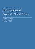 Switzerland Payments Market Report - Q4 2024