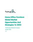 Home Office Furniture Global Market Opportunities And Strategies To 2032