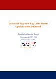 Colombia Buy Now Pay Later Business and Investment Opportunities (2019-2028) Databook – 75+ KPIs on Buy Now Pay Later Trends by End-Use Sectors, Operational KPIs, Retail Product Dynamics, and Consumer Demographics