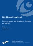 Côte d Ivoire (Ivory Coast) - Telecoms, Mobile and Broadband - Statistics and Analyses