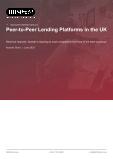 Peer-to-Peer Lending Platforms in the UK - Industry Market Research Report