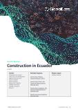 Construction in Ecuador - Key Trends and Opportunities (H1 2021)