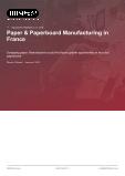 Paper & Paperboard Manufacturing in France - Industry Market Research Report