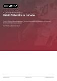 Cable Networks in Canada - Industry Market Research Report