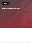 Medical Research in China - Industry Market Research Report
