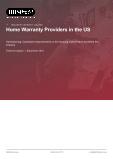 Home Warranty Providers in the US - Industry Market Research Report