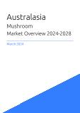 Australasia Mushroom Market Overview
