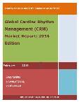 Global Cardiac Rhythm Management (CRM) Market Report: 2016 Edition