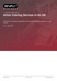 Airline Catering Services in the US - Industry Market Research Report