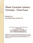 Plastic Container Industry Forecasts - China Focus