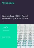 Bioteque Corp (4107) - Product Pipeline Analysis, 2021 Update