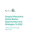 Surgical Retractors Global Market Opportunities And Strategies To 2032