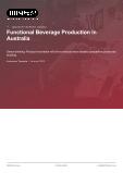 Functional Beverage Production in Australia - Industry Market Research Report