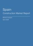  Spain Construction Market Report- Q1 2025