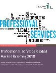 Professional Services Market Global Briefing 2018