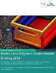 Plastics and Polymers Global Market Briefing 2018