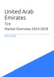 Tire Market Overview in United Arab Emirates 2023-2027