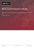 Milk & Cream Production in the UK - Industry Market Research Report