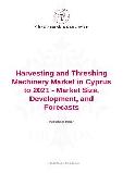 Harvesting and Threshing Machinery Market in Cyprus to 2021 - Market Size, Development, and Forecasts