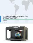 Global 3D Printing in Low-Cost Satellite Market 2017-2021