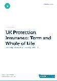 UK Protection Insurance: Term and Whole of Life
