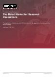 The Retail Market for Seasonal Decorations in the US - Industry Market Research Report