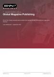 Global Magazine Publishing - Industry Market Research Report