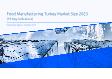 Food Manufacturing Turkey Market Size 2023