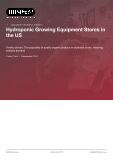 Hydroponic Growing Equipment Stores in the US - Industry Market Research Report