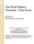 Fast Food Industry Forecasts - China Focus