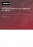Employee Assistance Program Services in Australia - Industry Market Research Report