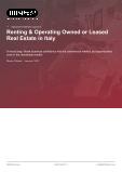 Renting & Operating Owned or Leased Real Estate in Italy - Industry Market Research Report