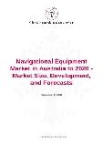 Navigational Equipment Market in Australia to 2020 - Market Size, Development, and Forecasts