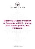 Australian Capacitor Sector: 2020 Scope, Growth, and Projections