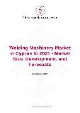 Welding Machinery Market in Cyprus to 2021 - Market Size, Development, and Forecasts