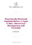 Provisionally Preserved Vegetable Market in Egypt to 2021 - Market Size, Development, and Forecasts