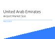 United Arab Emirates Airport Market Size