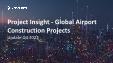 Airport Construction Projects Overview and Analytics by Stages, Key Countries and Players (Contractors, Consultants and Project Owners), 2022 Update