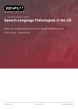 Speech-Language Pathologists in the US - Industry Market Research Report