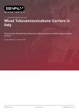 Wired Telecommunications Carriers in Italy - Industry Market Research Report