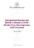 Navigational Equipment Market in Oman to 2020 - Market Size, Development, and Forecasts