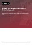 National and Regional Commercial Banks in Australia - Industry Market Research Report